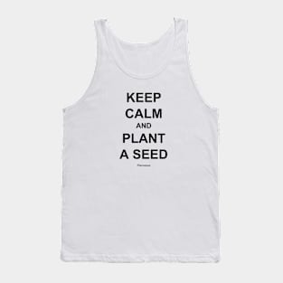 KEEP CALM AND PLANT A SEED BK Tank Top